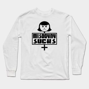 Misogyny Sucks Long Sleeve T-Shirt